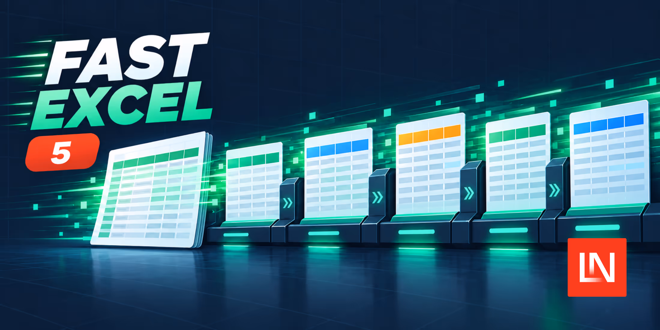 Fast Excel 5.x Adds Streaming Imports and Safer Exports image