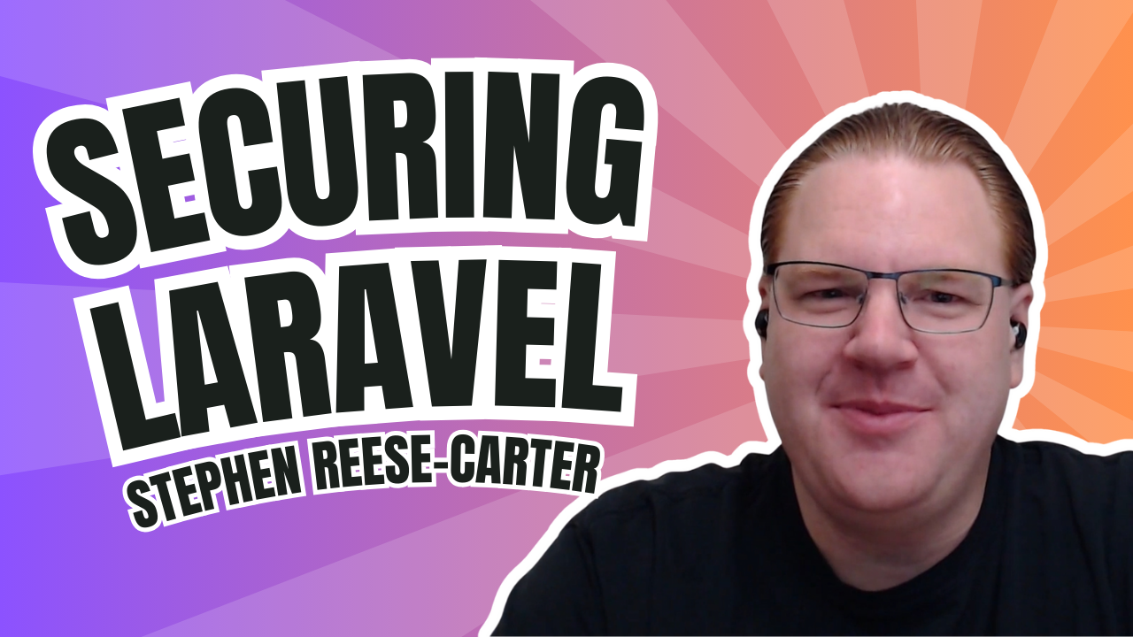 Securing Laravel Applications with Stephen Rees-Carter image