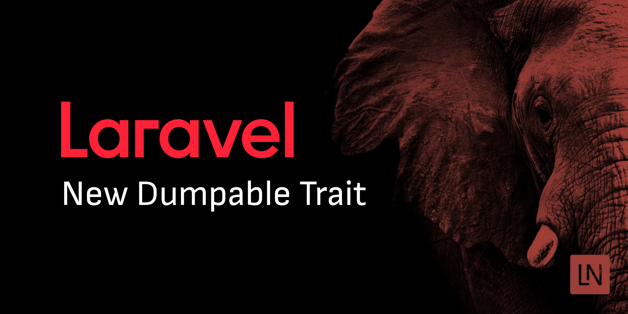 Laravel 11 Introduces the Dumpable Trait image