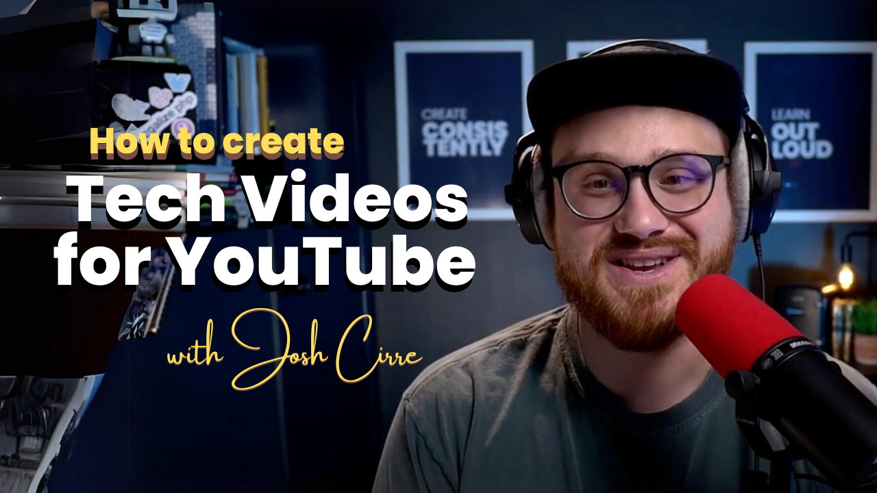 How to Create Tech Videos for YouTube with Josh Cirre image