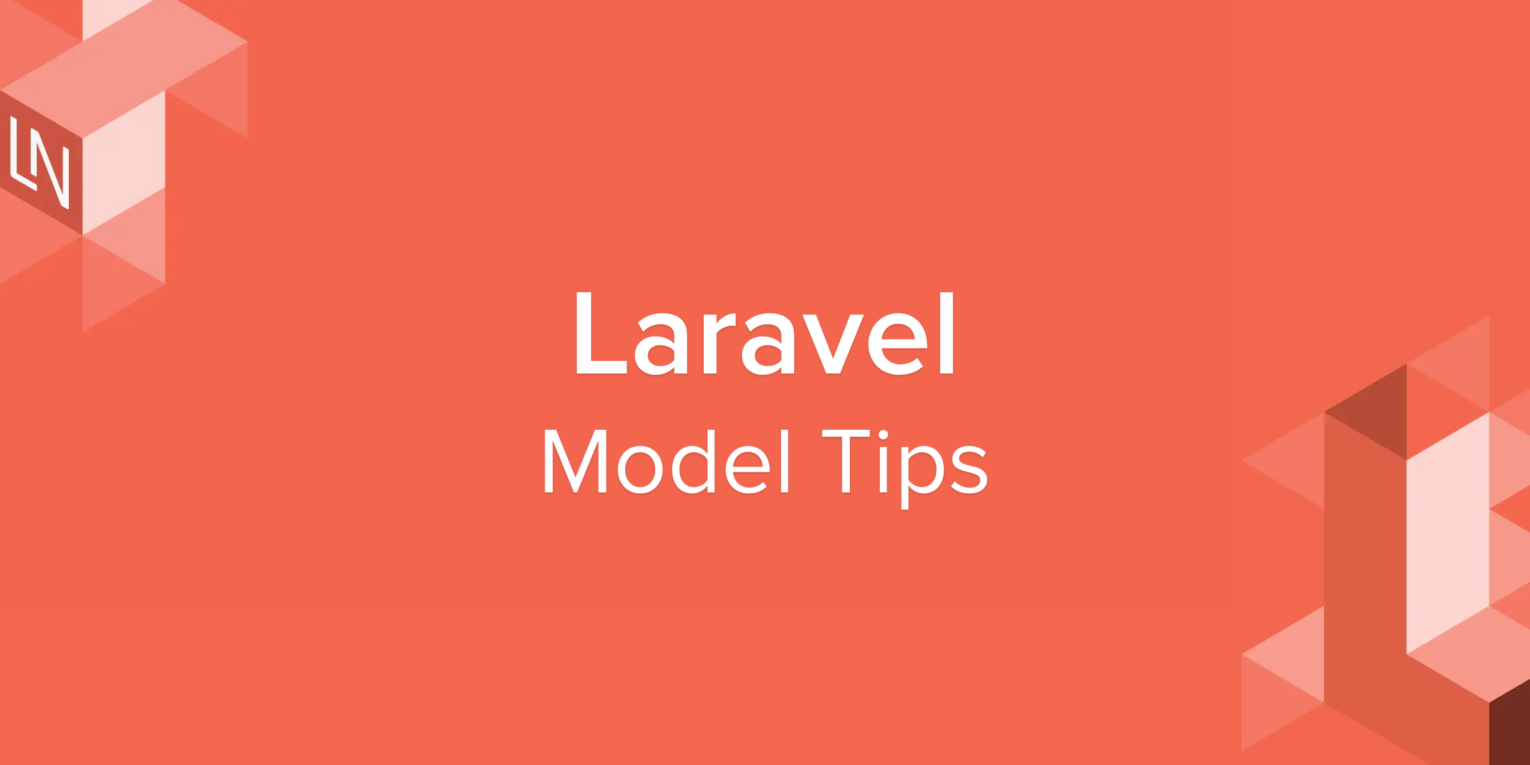 Laravel Model Tips