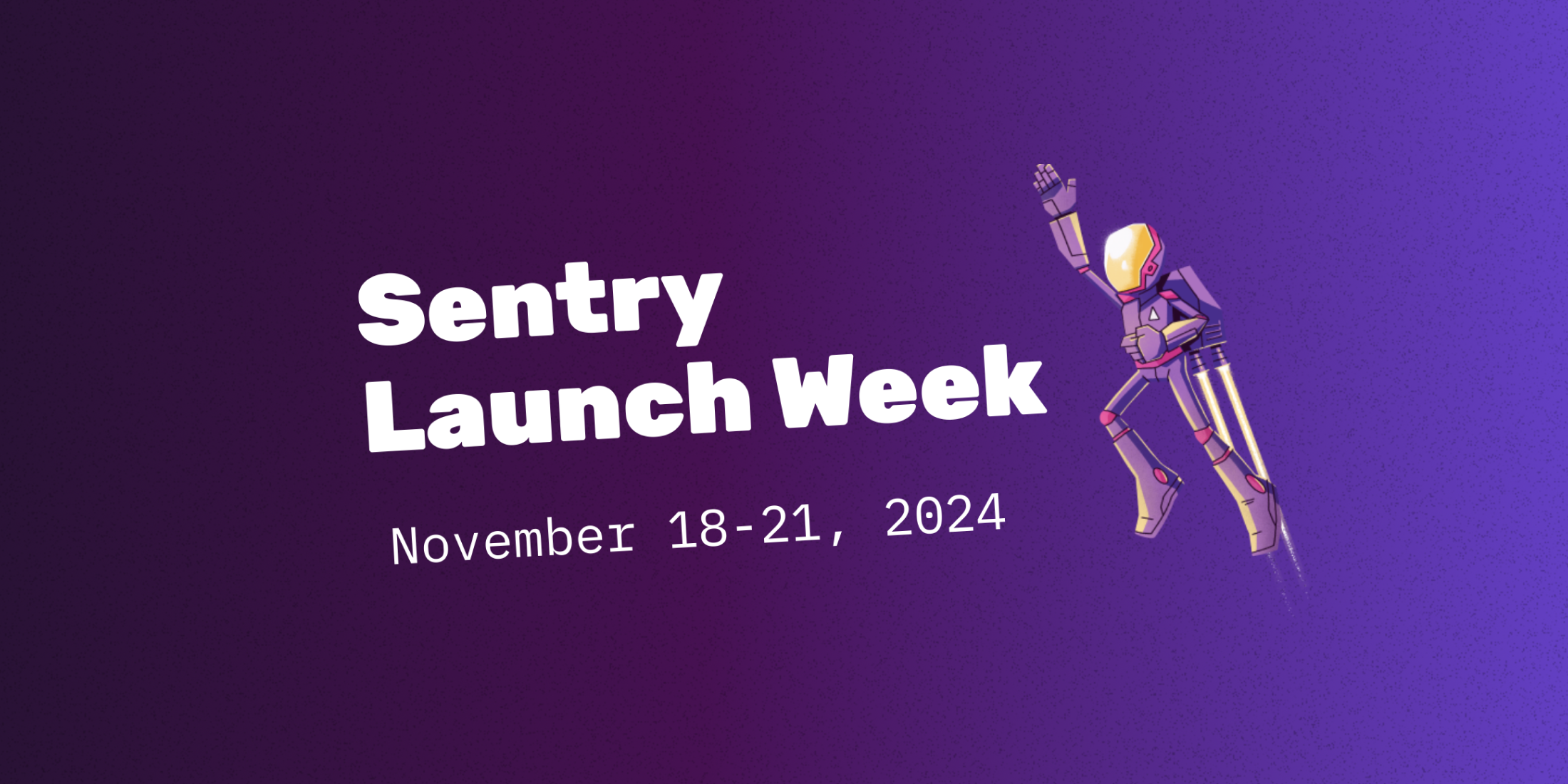 Register now for Sentry Launch Week! image