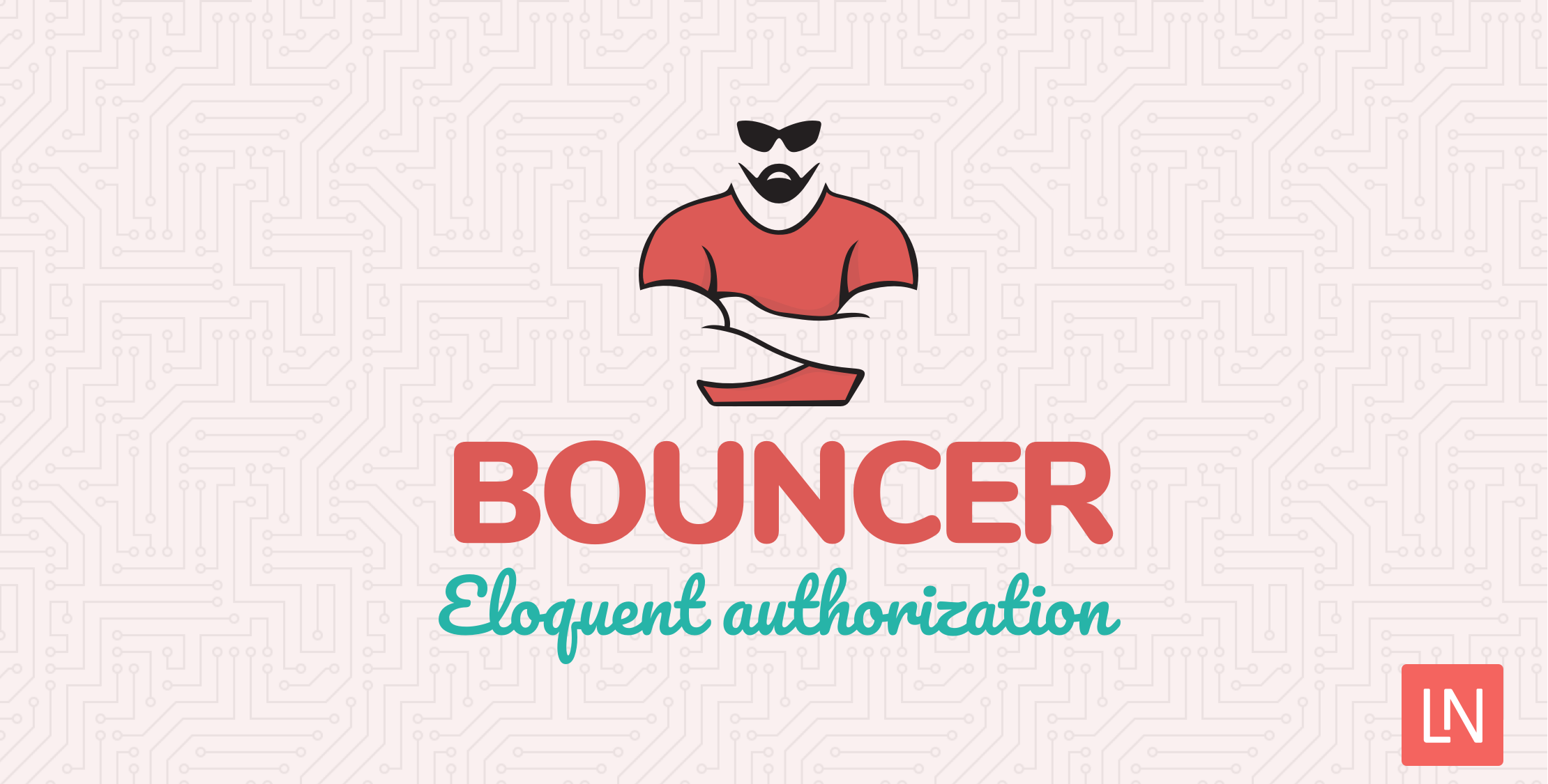 Releasing Bouncer: Roles and Permissions for Laravel apps image