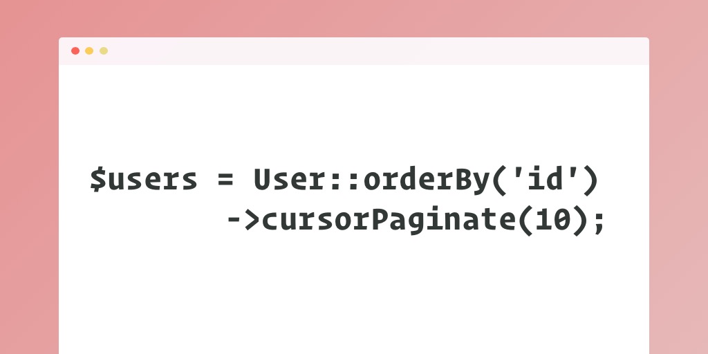 Highly Performant Cursor Pagination in Laravel 8.41 image
