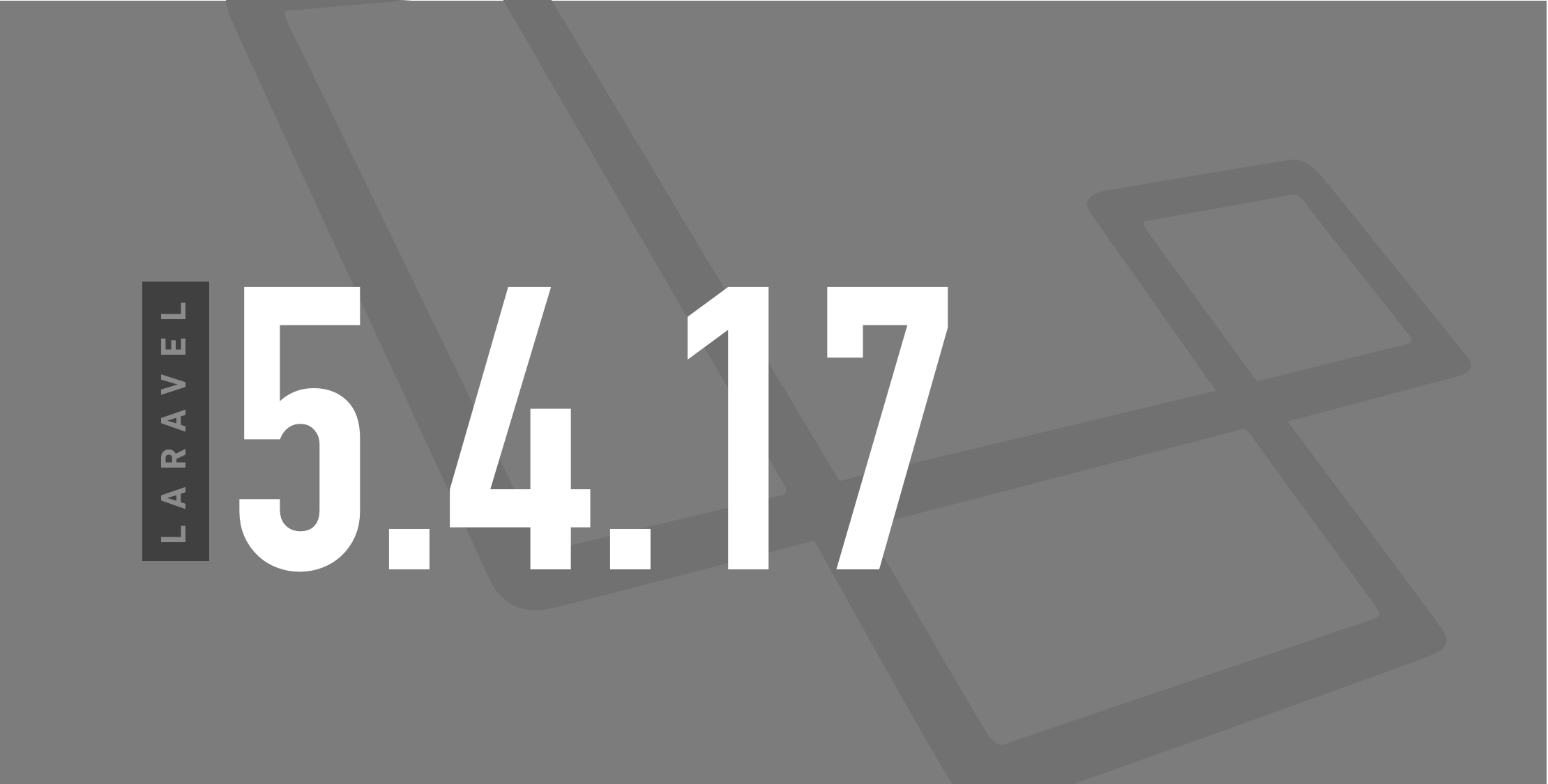 Laravel 5.4.17 is released image