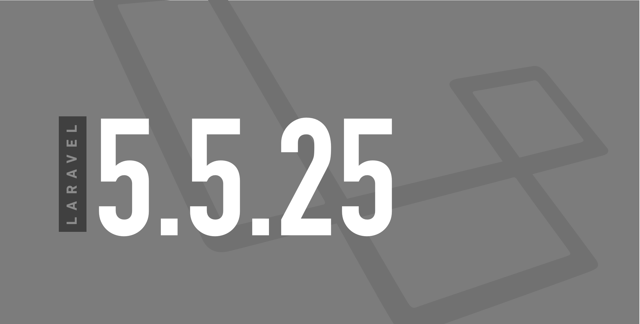 Laravel 5.5.25 Released image