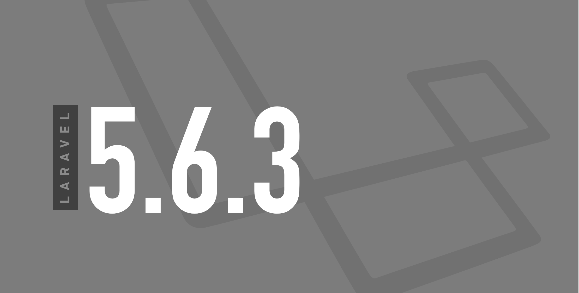 Laravel 5.6.3 Released and GitHub Stargazing image