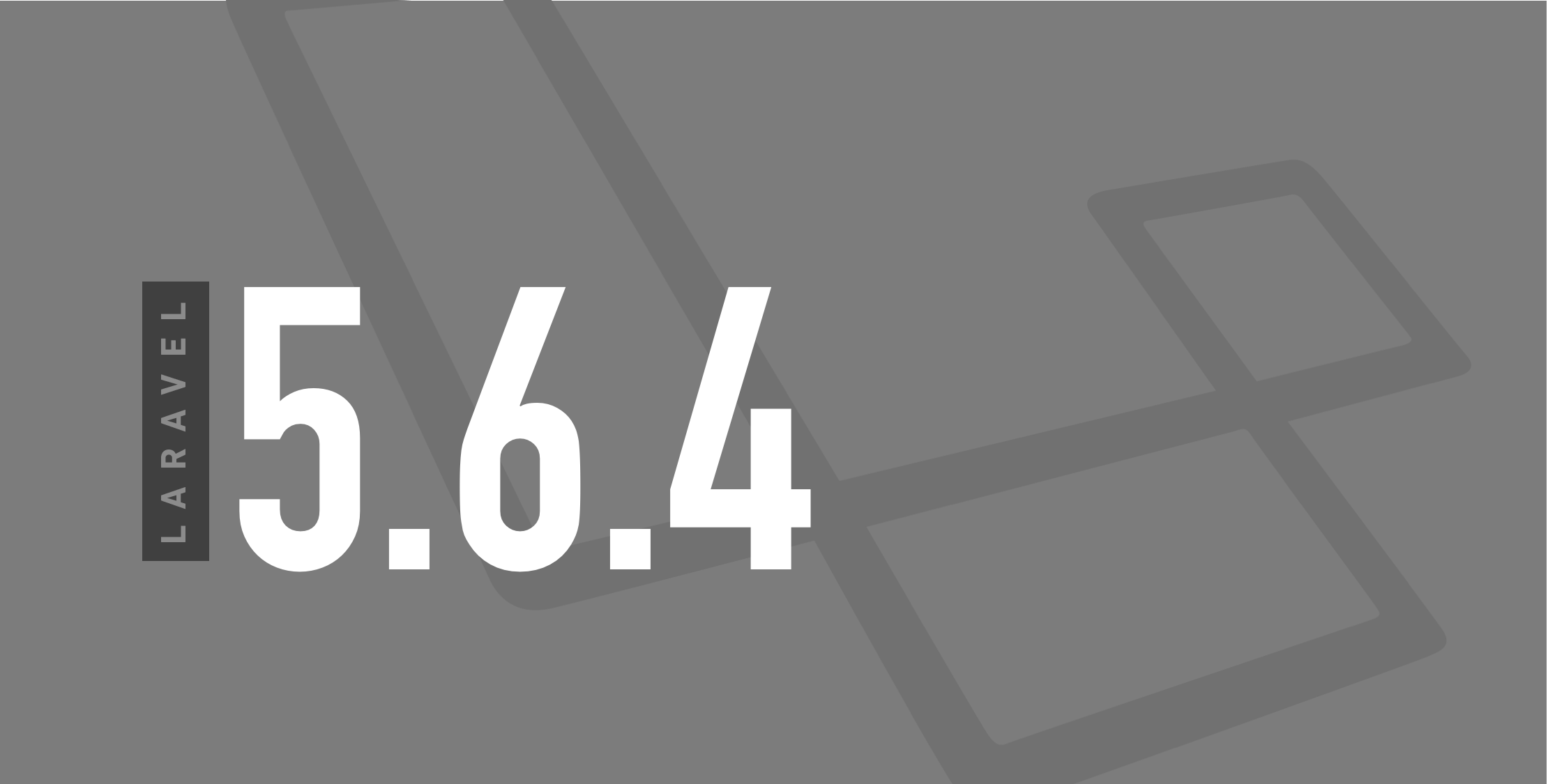 Laravel 5.6.4 Released image