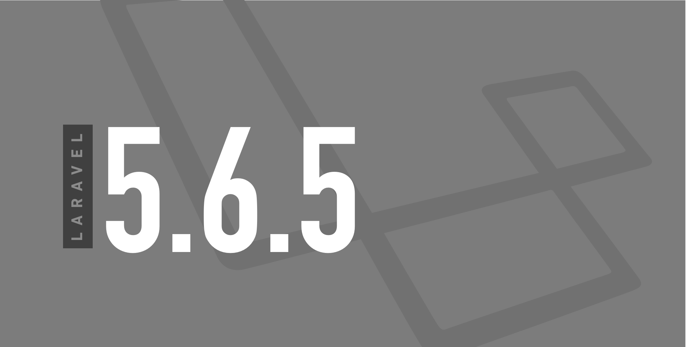 Laravel 5.6.5 Released image