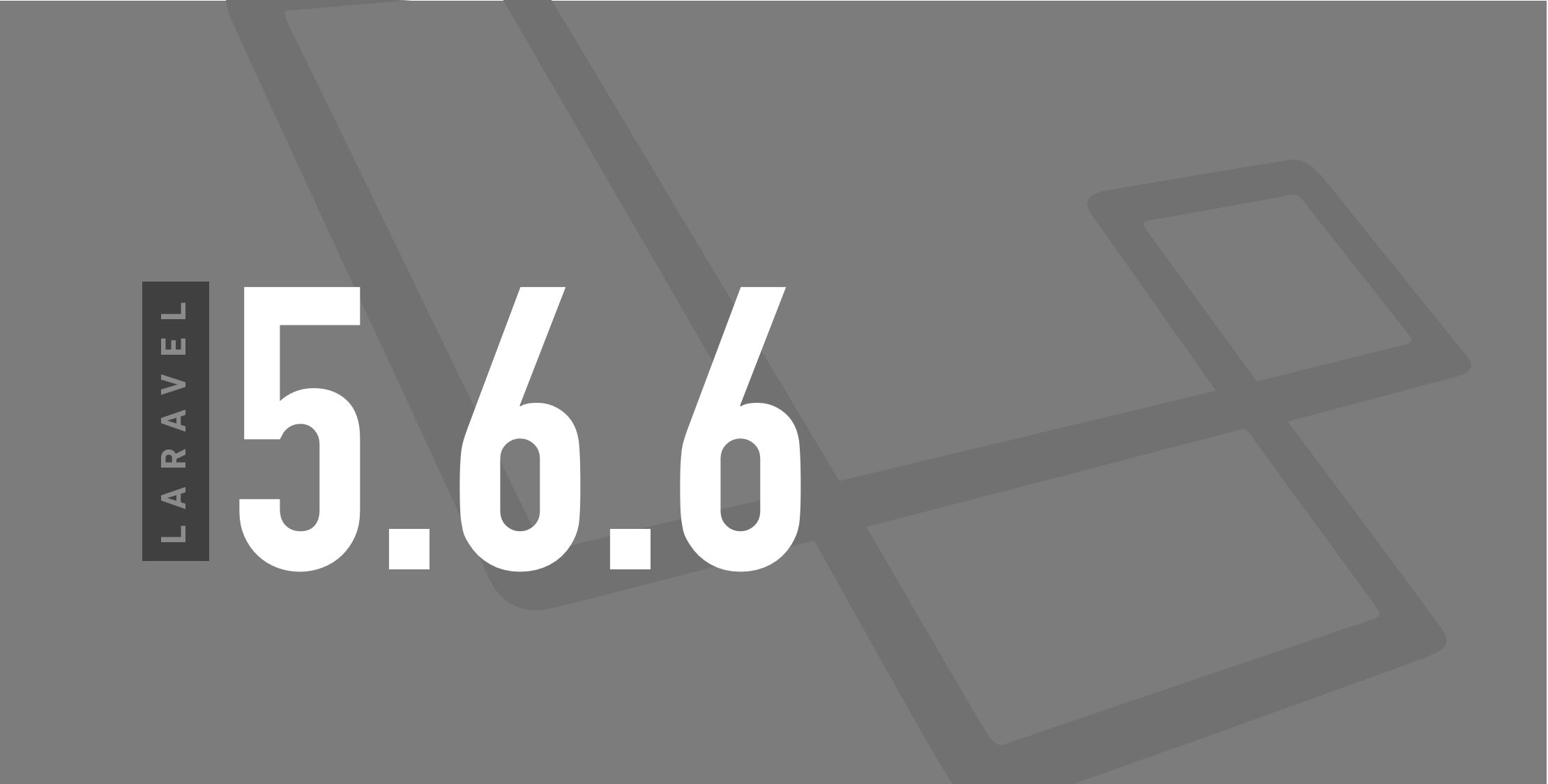 Laravel 5.6.6 Released image