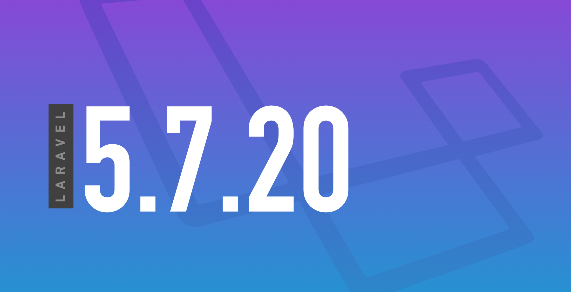 Laravel 5.7.20 Released image