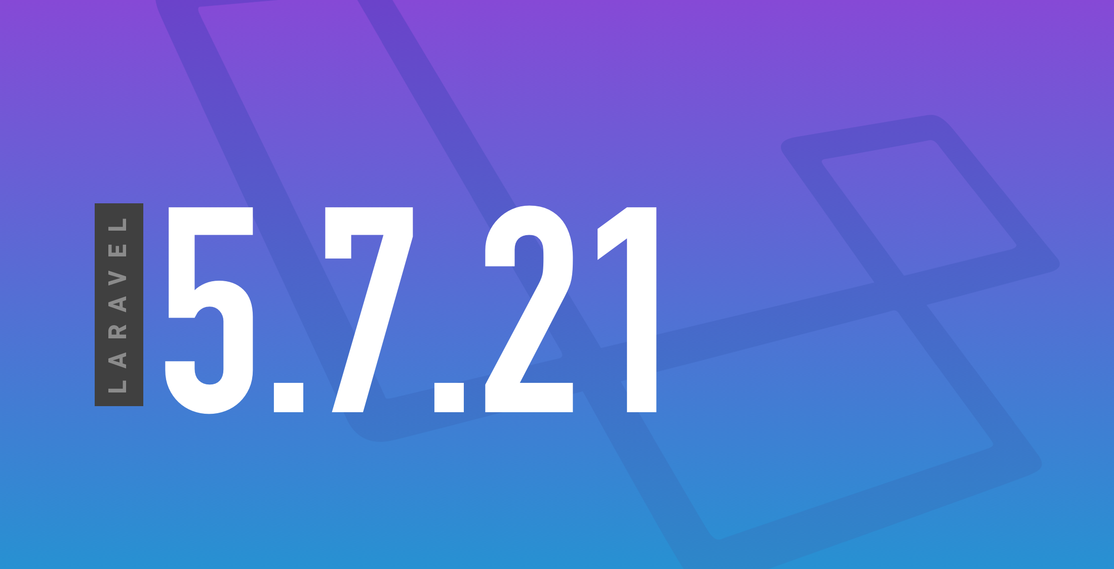 Laravel 5.7.21 Released image