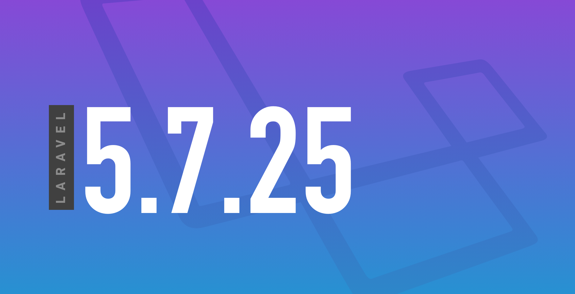 Laravel 5.7.25 Released image