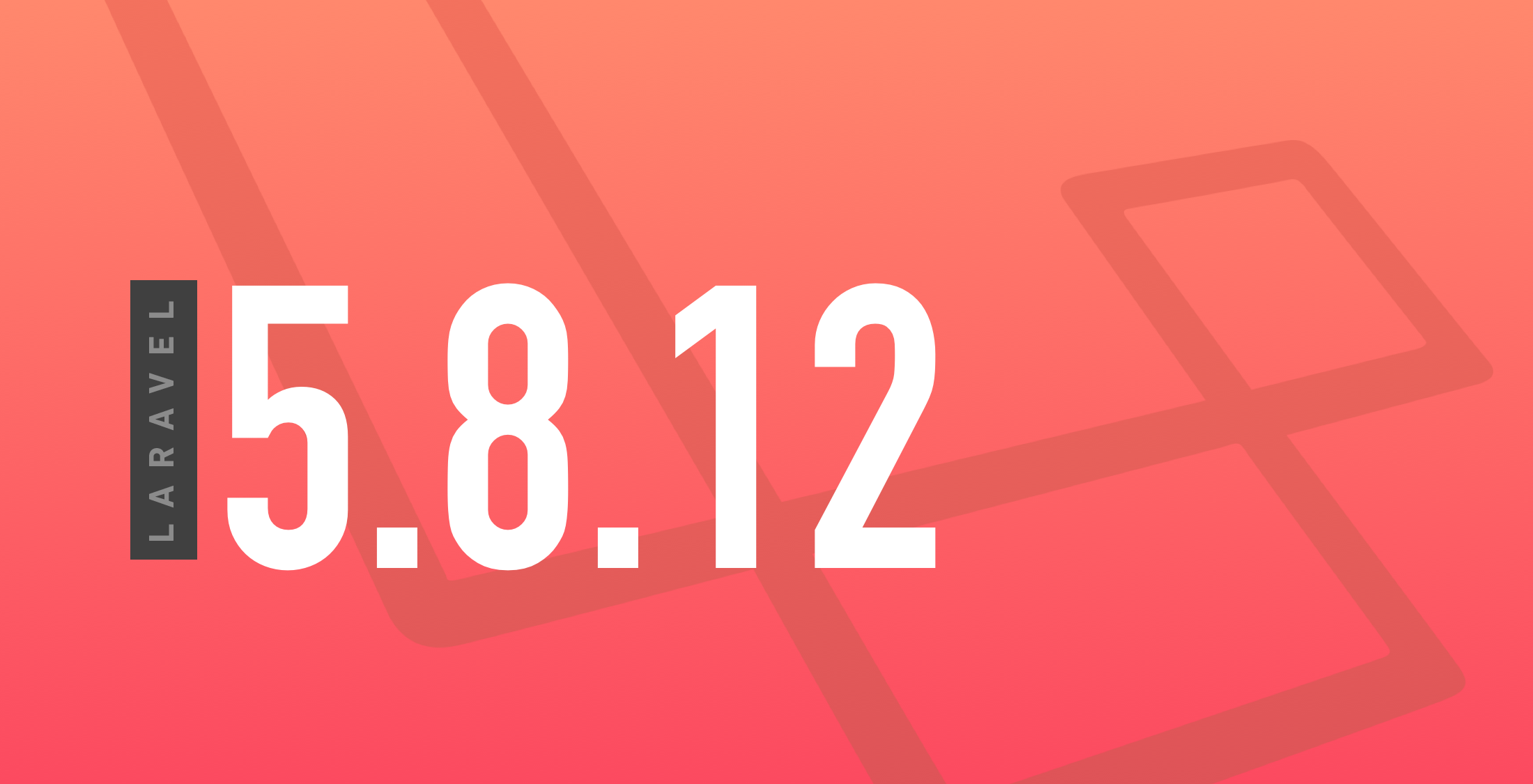Laravel 5.8.12 Released image