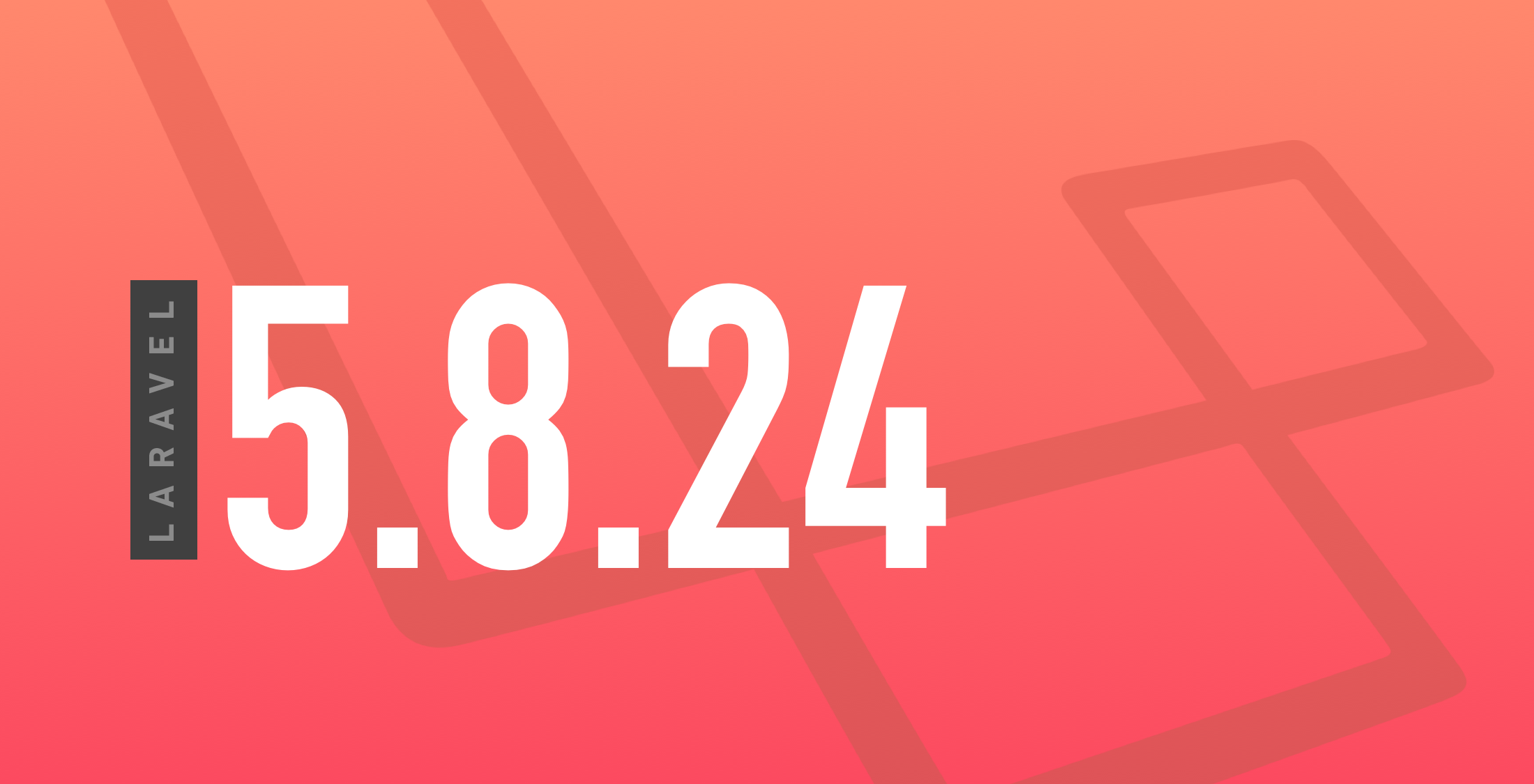 Laravel 5.8.24 Released image
