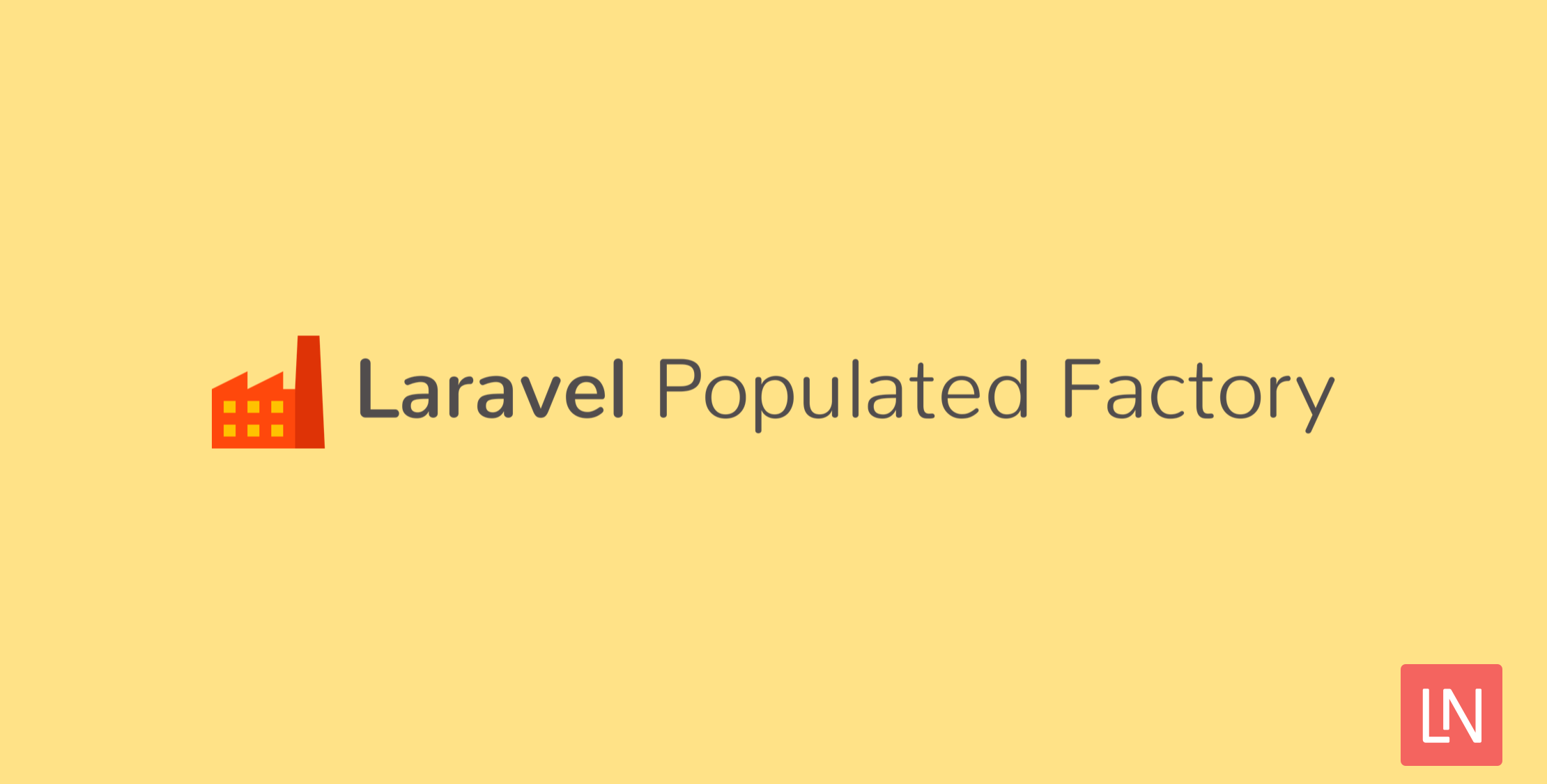 Laravel Populated Factory image