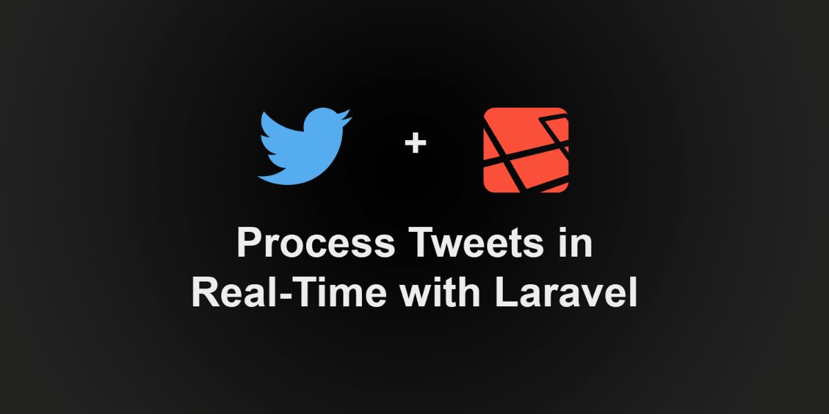 Tweet Streaming with Laravel image