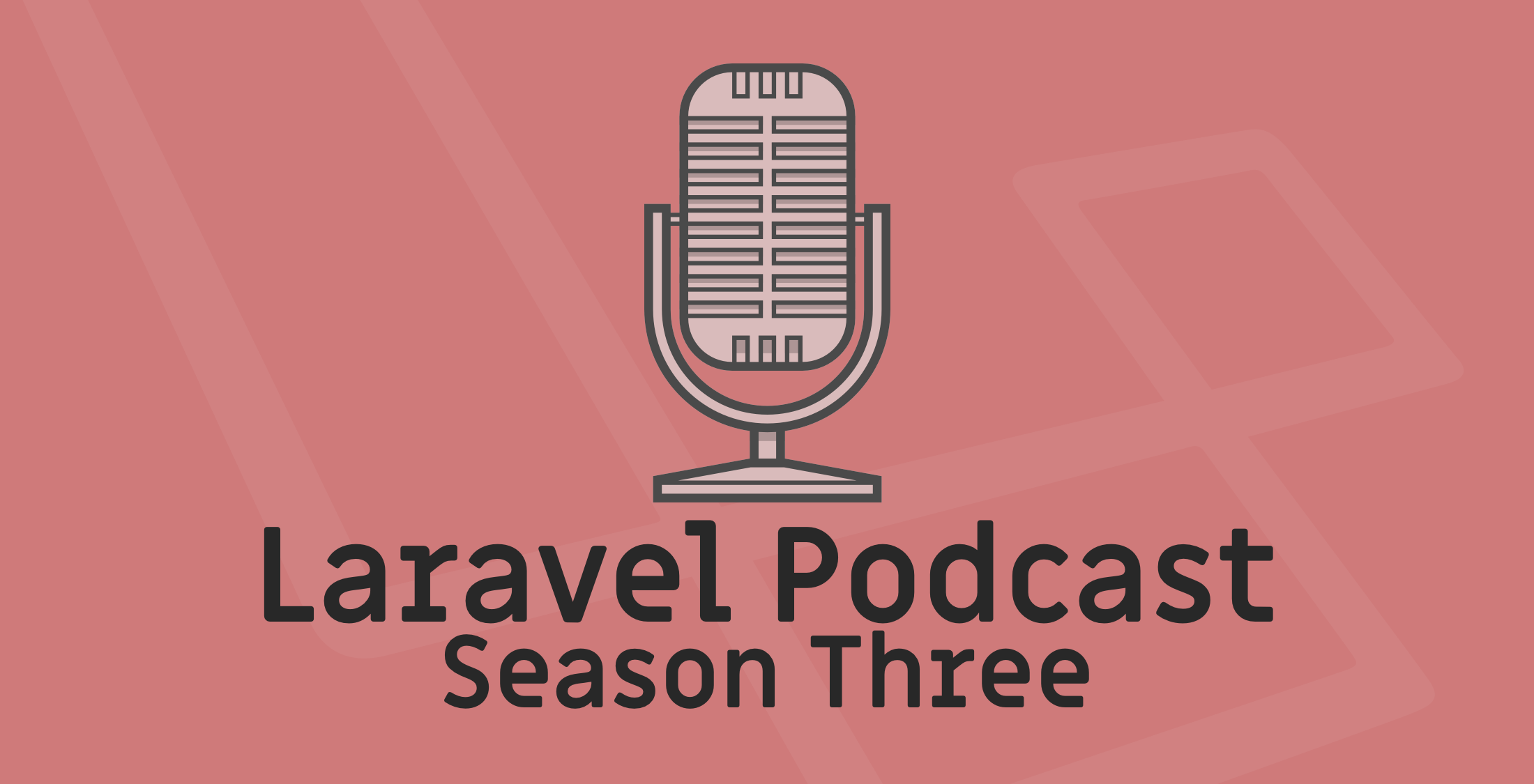 The Laravel Podcast Season Three image