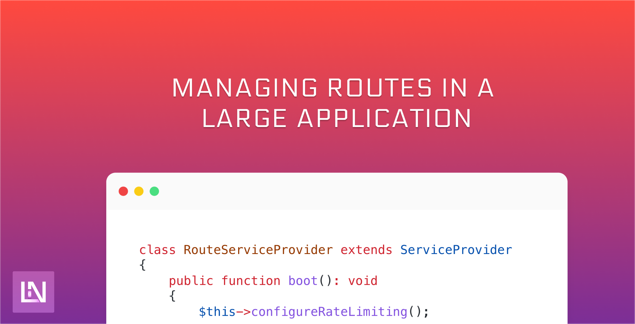 Managing Routes in a large Laravel application image