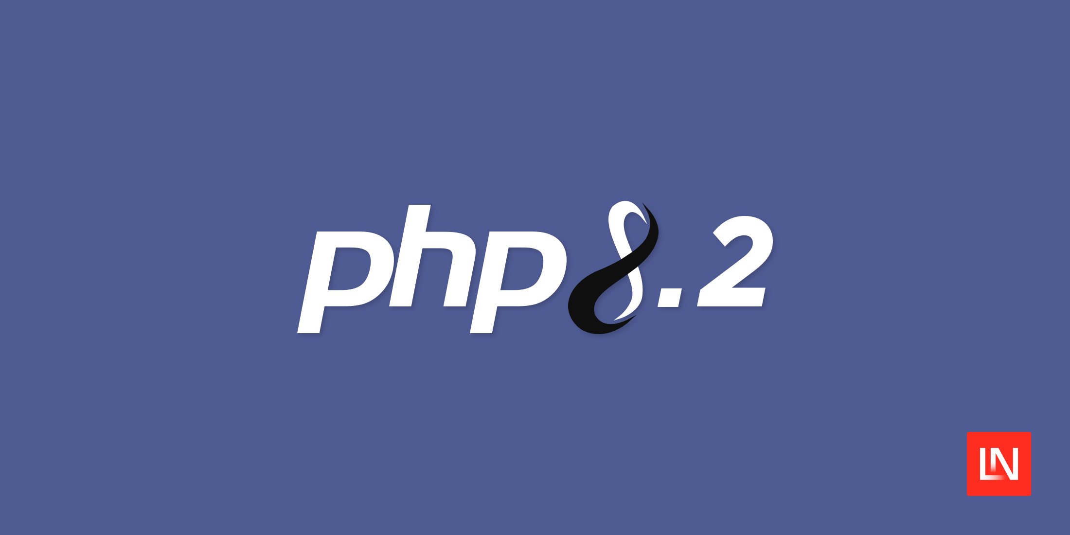 PHP 8.2 is released with read-only classes, new stand-alone types, trait constants, and more image