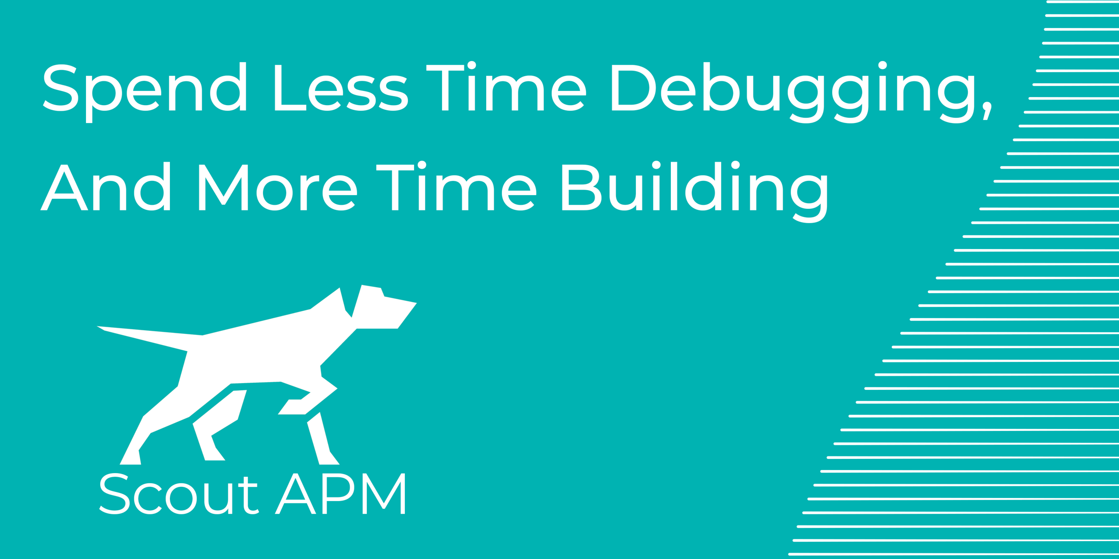 Scout APM: Spend Less Time Debugging, More Time Building  (sponsor) image