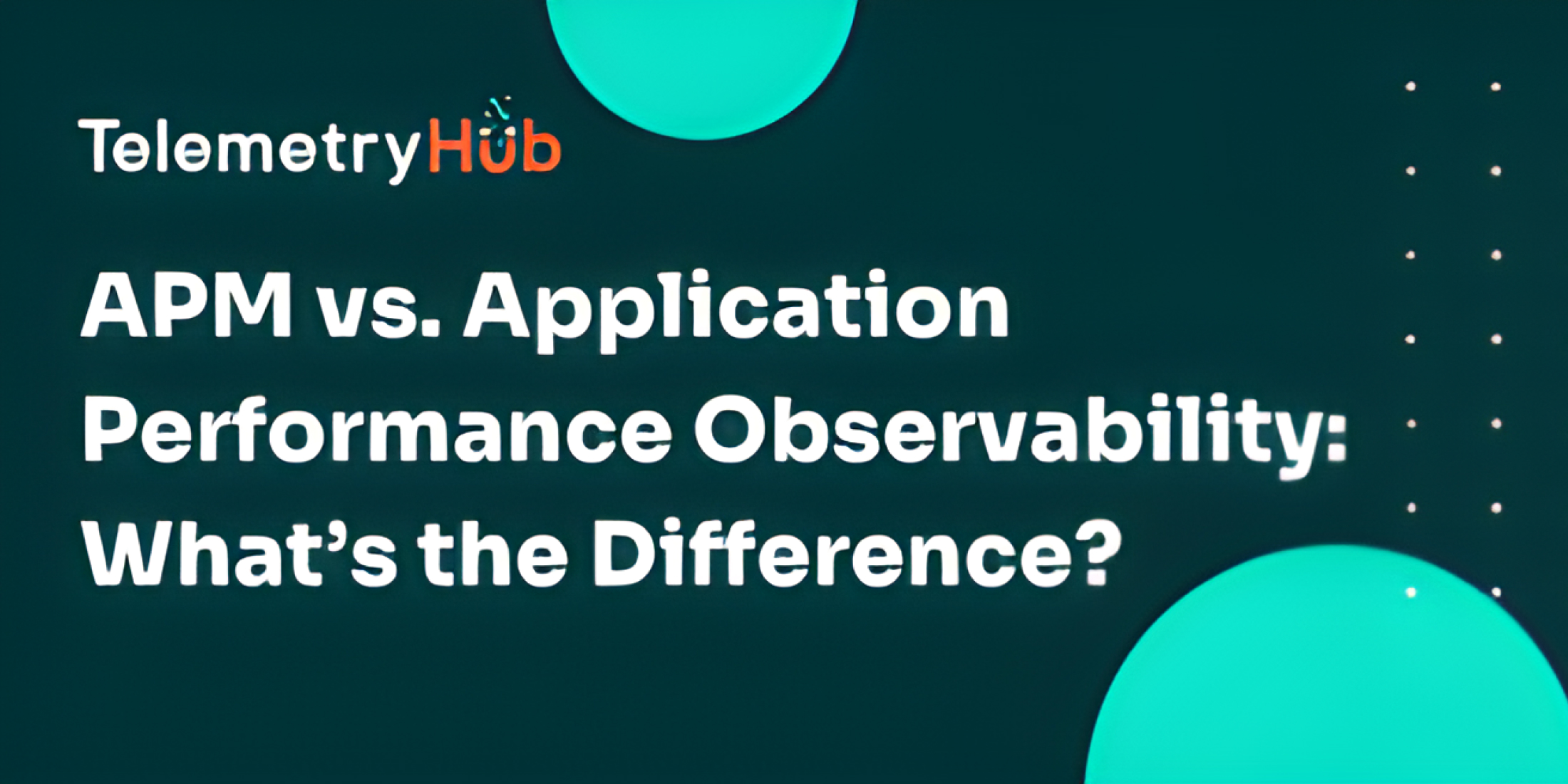 APM vs. Application Performance Observability - What’s the Difference image