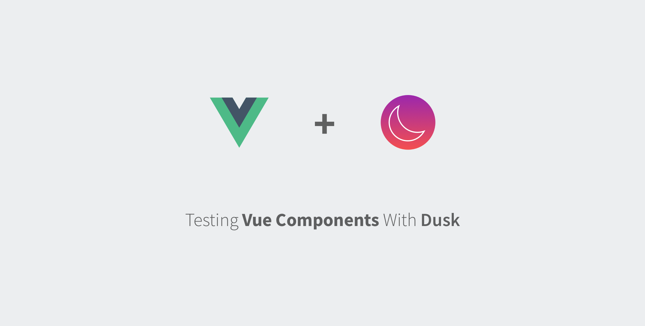 Testing Vue components with Laravel Dusk image
