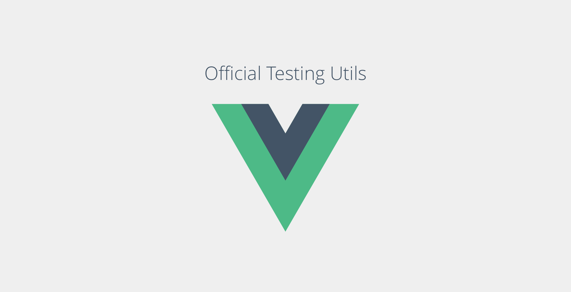 The Official Unit Testing Utility Library for Vue.js Is Now Available image