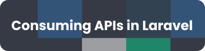 Consuming APIs In Laravel  logo
